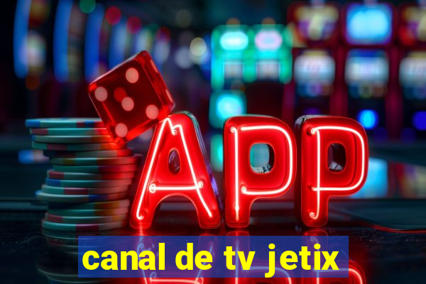 canal de tv jetix